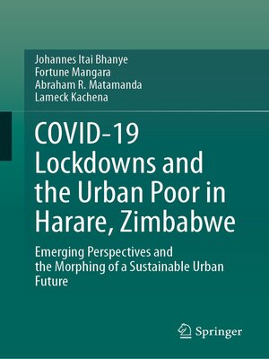 cover image of COVID-19 Lockdowns and the Urban Poor in Harare, Zimbabwe